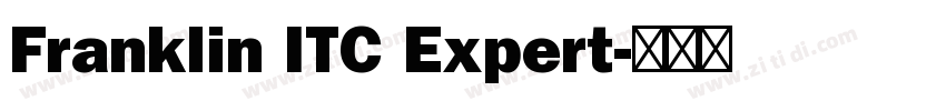 Franklin ITC Expert字体转换 Franklin ITC Expert字体转换